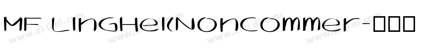 MF LingHei(Noncommer字体转换